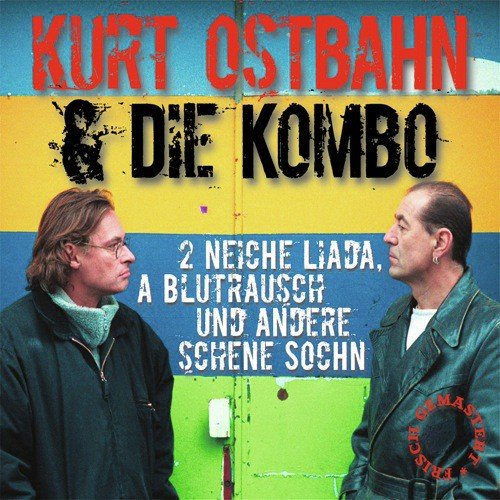 Wann i mi nua trau by Kurt Ostbahn amp Die Kombo - Download on PagalFree