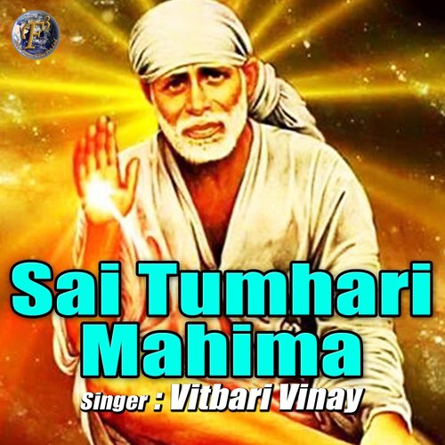 Sai Tumhari Mahima by Vitbari Vinay - Download on PagalFree