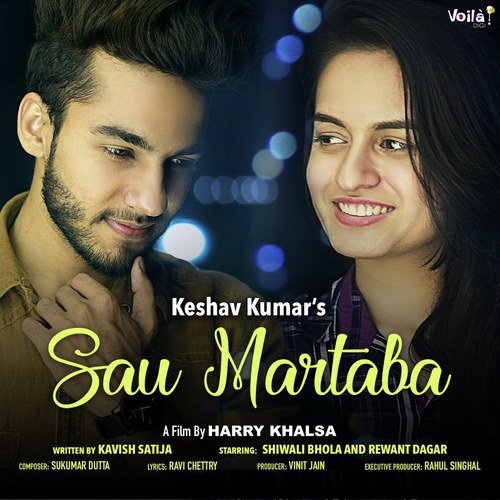 Sau Martaba by Keshav Kumar - Download on PagalFree