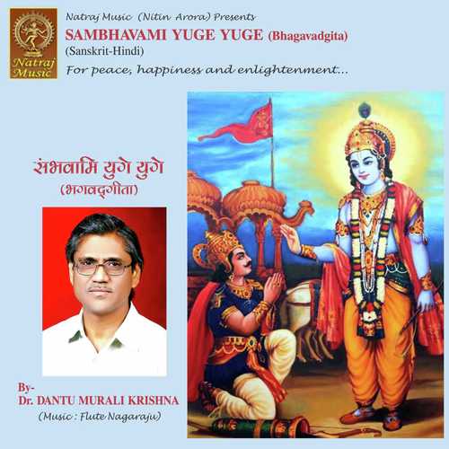 Sambhavami Yuge Yuge (Bhagavadgita) by Dr. Dantu Murali Krishna - Download on PagalFree