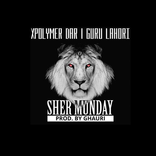 Sher Munday (Radio Edit) by Xpolymer Dar, Guru Lahori - Download on PagalFree