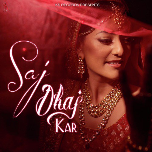 Saj Dhaj Kar by Daulat Joshi, Nilu Joshi - Download on PagalFree