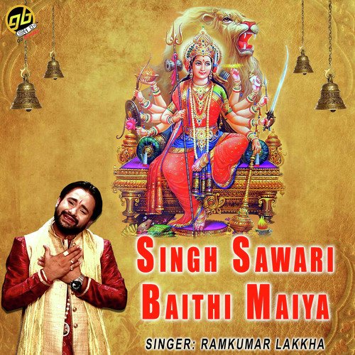 Singh Sawari Baithi Maiya by Ramkumar Lakkha - Download on PagalFree