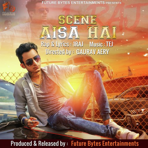 Scene Aisa Hai by 1RAJ - Download on PagalFree