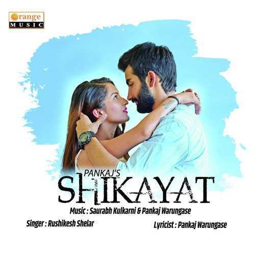 Shikayat by Rushikesh Shelar - Download on PagalFree