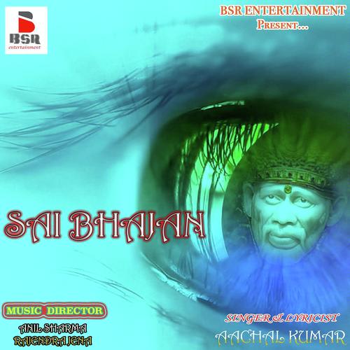 Sai Baba Tere Gun by Aachal Kumar - Download on PagalFree