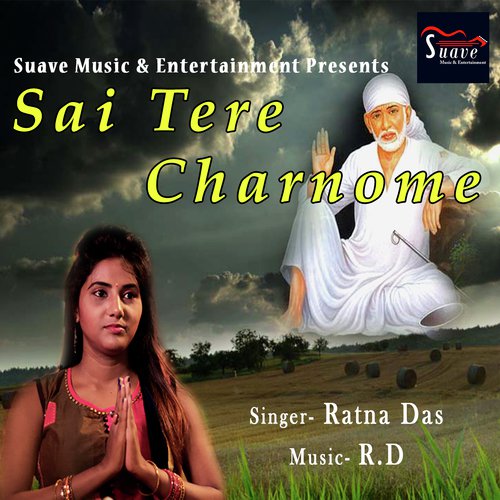 Sai Tere Charnome by Ratna Das - Download on PagalFree