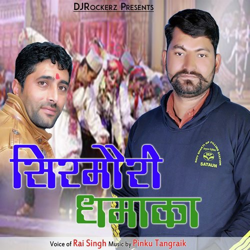 Sirmouri Dhamaka by Rai Singh - Download on PagalFree