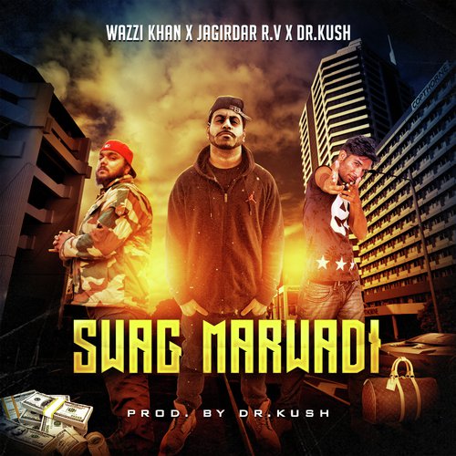 Swag Marwadi by Wazzi Khan, Jagirdar R.V, Dr.Kush - Download on PagalFree