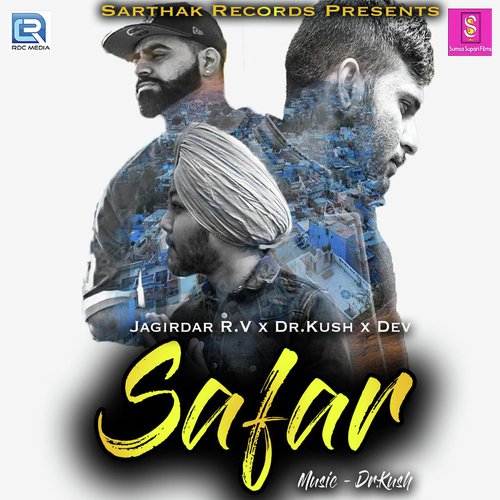 Safar by Jagirdar RV, Dr Kush, Dev - Download on PagalFree