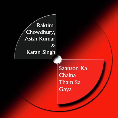 Saanson Ka Chalna Tham Sa Gaya (feat. Asish Kumar) by raktim chowdhury, Asish Kumar - Download on PagalFree