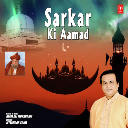 Sarkar Ki Aamad by Azam Ali Mukarram - Download on PagalFree