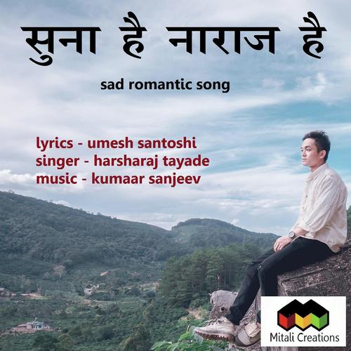 Sunaa Hai Naaraaz Hai by Harsharaj Tayade - Download on PagalFree