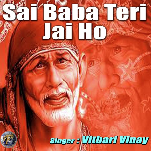 Sai Baba Tari Jai Ho by Vitbari Vinay - Download on PagalFree