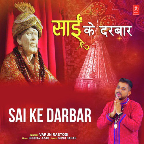 Sai Ke Darbar by Varun Rastogi - Download on PagalFree