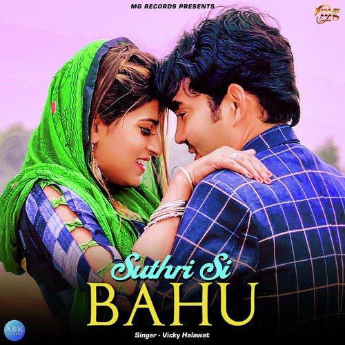 Suthri Si Bahu by Vicky Halawat - Download on PagalFree