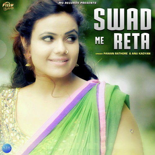Swad Me Reta by Annu Kadyan, Pawan Rathore - Download on PagalFree