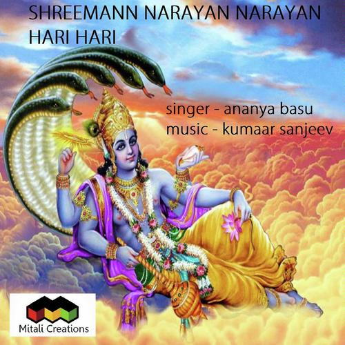 Shreemann Narayan Narayan Hari Hari by Ananya Basu - Download on PagalFree