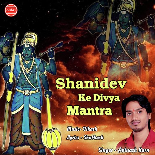 Shani Dev Ke Divya Mantra by Avinash Karn - Download on PagalFree