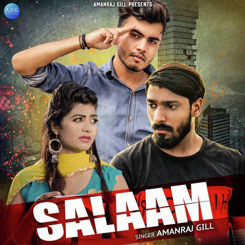Salaam by Amanraj Gill - Download on PagalFree