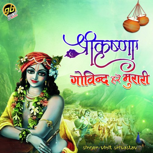 Shri Krishna Govind Hare Murari by Vinit Shrivastav - Download on PagalFree