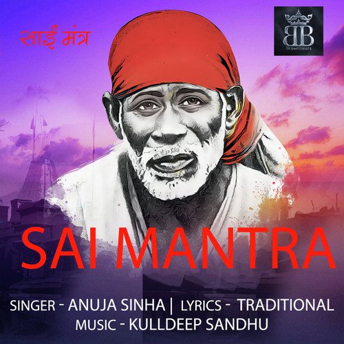 Sai Mantra by Anuja Sinha - Download on PagalFree