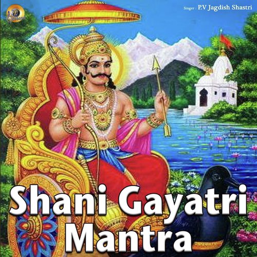Shani Gayatri Mantra by P V Jagdish Shastri - Download on PagalFree