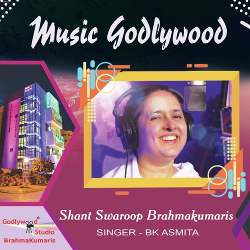 Shant Swaroop Brahmakumaris by BK Asmita - Download on PagalFree