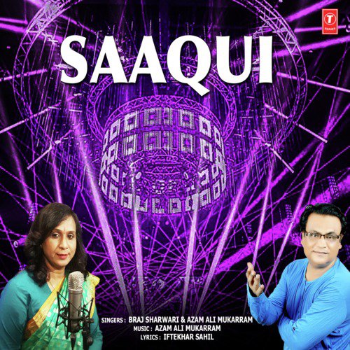 Saaqui by Azam Ali Mukarram, Braj Sharwari - Download on PagalFree