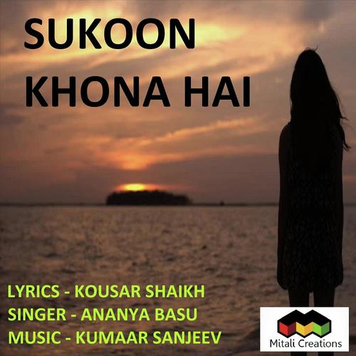 Sukoon Khona Hai by Ananya Basu - Download on PagalFree