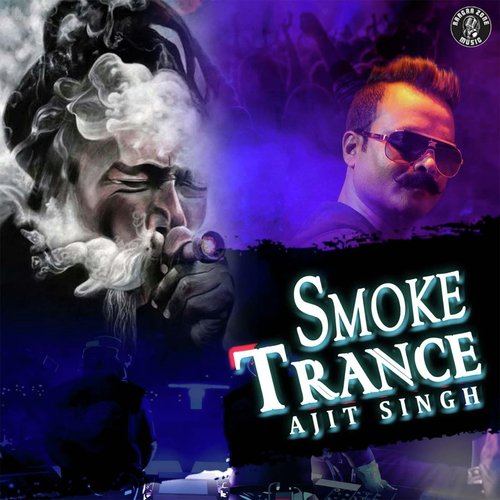 Smoke Trance by Ajit Singh - Download on PagalFree