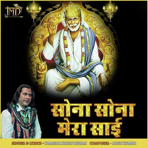 Sona Sona Mera Sai by Hamsar Hayat Nizami - Download on PagalFree