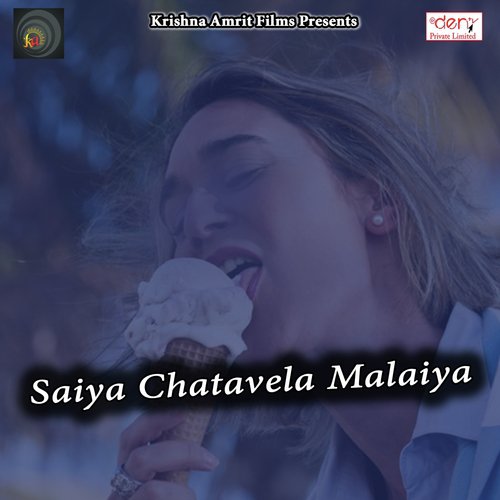 Saiya Chatavela Malaiya by Various Artists - Download on PagalFree