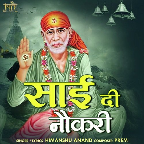 Sai Di Naukri by Himanshu Anand - Download on PagalFree