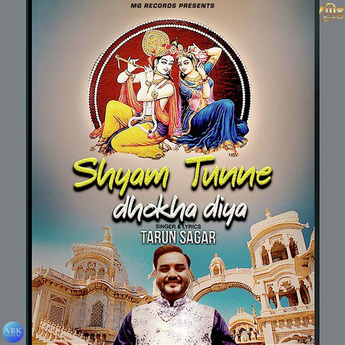 Shyam Tunne Dhokha Diya by Tarun Sagar - Download on PagalFree
