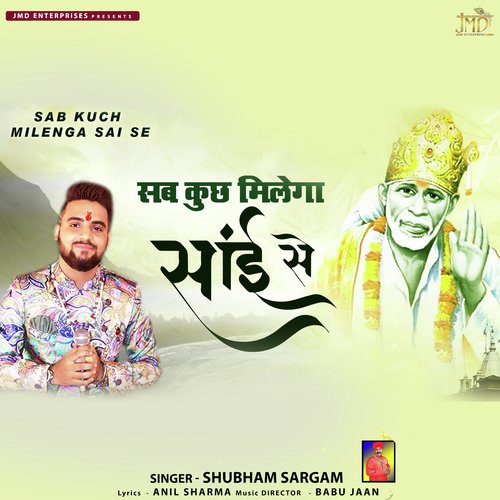 Sab Kuch Milega Sai Se by Shubham Sargam - Download on PagalFree