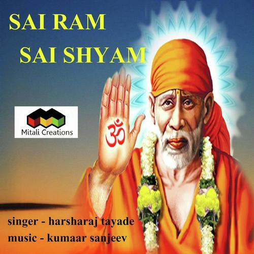 Sai Ram Sai Shyam by Harsharaj Tayade - Download on PagalFree