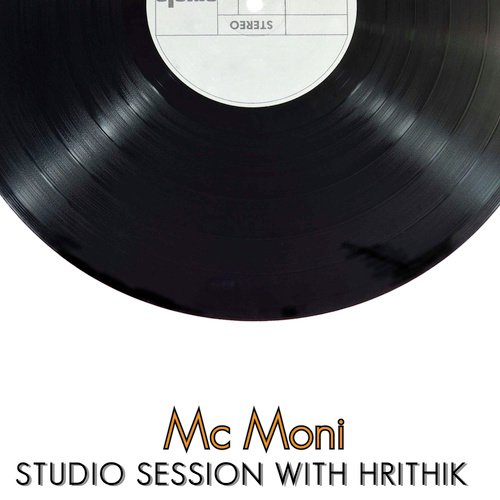 Studio Session (with Hrithik) by Mc Moni - Download on PagalFree