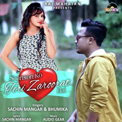 Saanson Ko Teri Zaroorat Hai by Sachin Mangar, Bhumika Chawla - Download on PagalFree