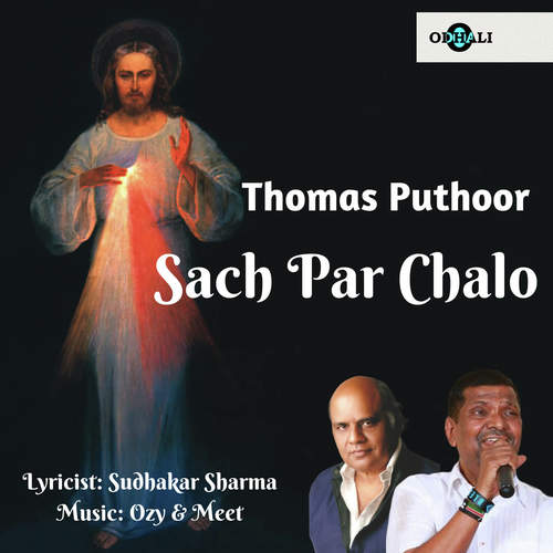 Sach Par Chalo by Thomas Puthoor - Download on PagalFree