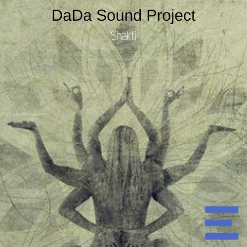Shakti by DaDa Sound Project - Download on PagalFree