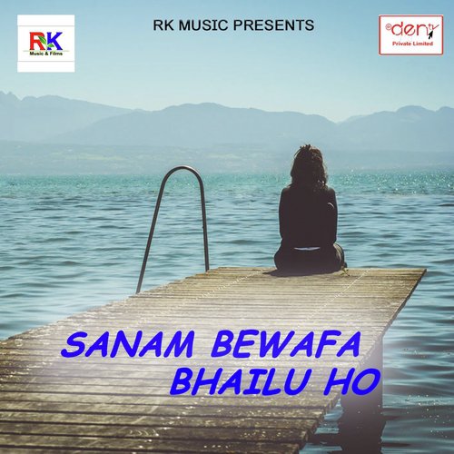 Sanam Bewafa Bhailu Ho by Various Artists - Download on PagalFree