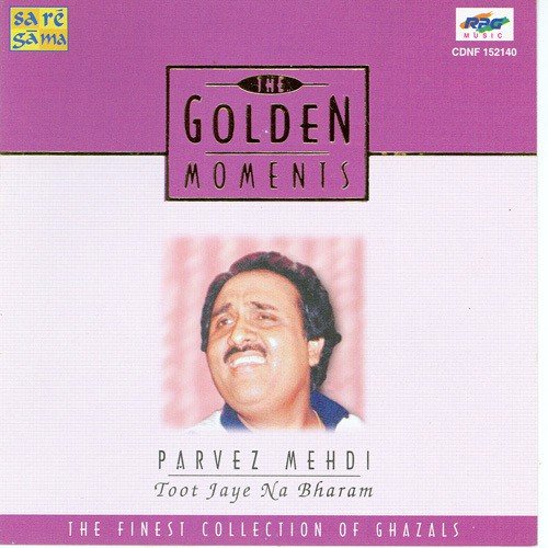 Toot Jaye Na Bharam by Pervez Mehdi - Download on PagalFree