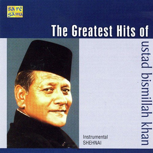 Yaman - Ustad Bismillah Khan by Various Artists - Download on PagalFree