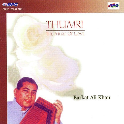 Ab Na Manoon Tori Batiyan Thumri by Ustad Barkat Ali Khan - Download on PagalFree
