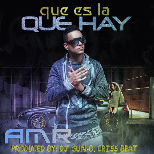 Que Es La Que Hay by Amr - Download on PagalFree
