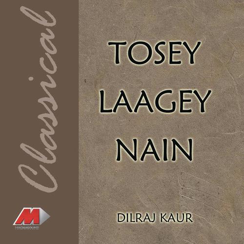 Gori Torey Nainwa Kajar Bin Karey by Dilraj Kaur - Download on PagalFree