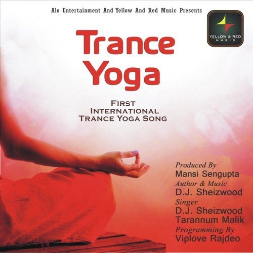 Trance Yoga by Dj Sheizwood, Tarannum Mallik - Download on PagalFree