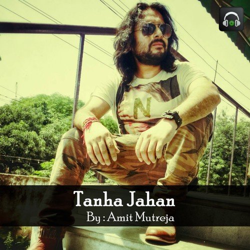 Tanha Jahan by Amit Mutreja - Download on PagalFree