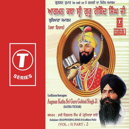Aagman Katha Sru Guru Gobind Singh Ji(Katha Vicha) by Bhai Pinderpal Singh Ji, Bhai Pinderpal Singh Ji-Ludhiana Wale - Download on PagalFree